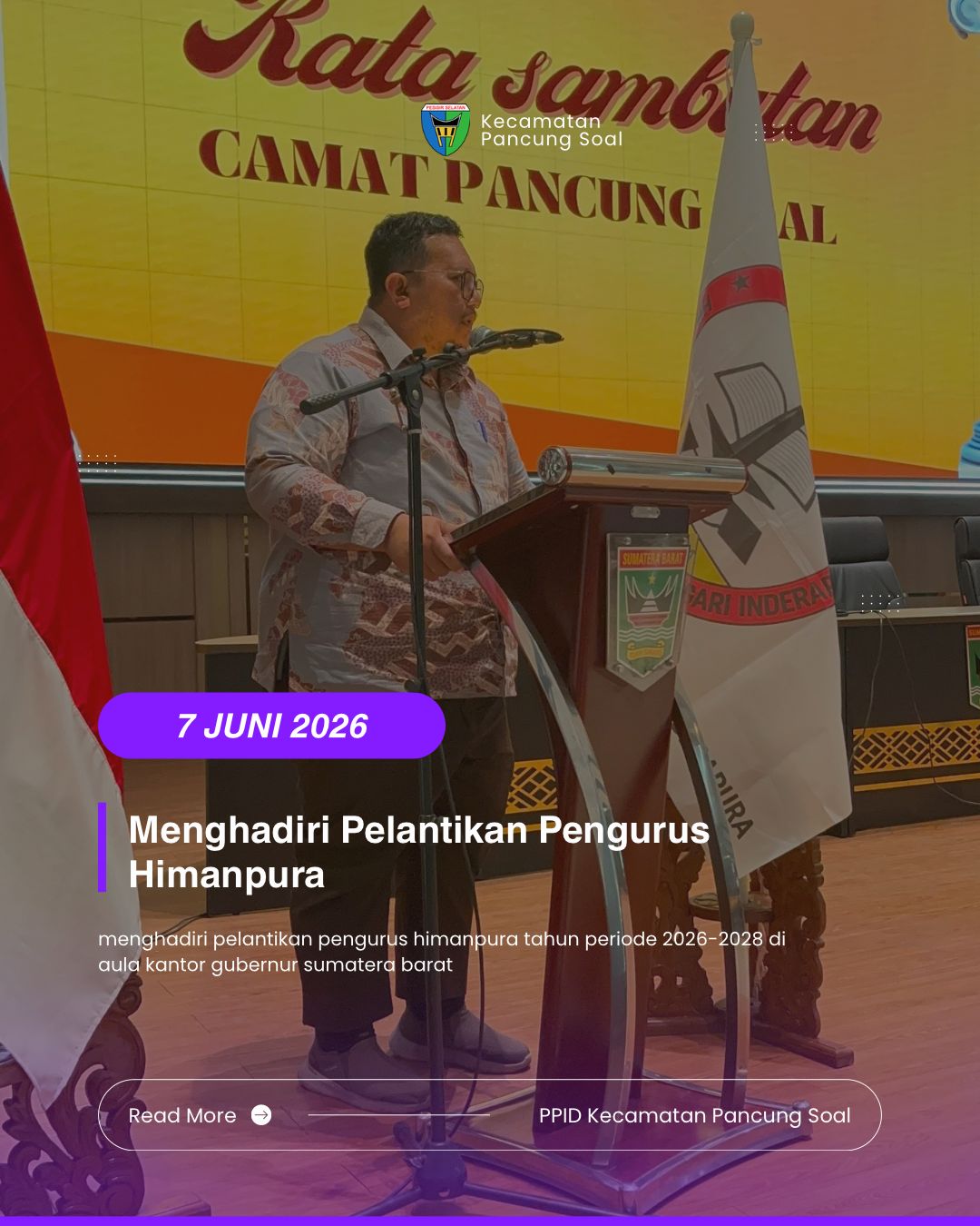 CAMAT PANCUNG SOAL HADIRI PELANTIKAN PENGURUS HIMANPURA PERIODE 2026–2028